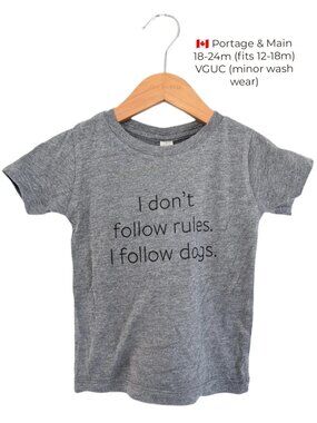 Portage & Main Toddler " I don't follow rules, I follow dogs" T-Shirt 18m